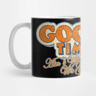 Good Times : Any time you meet a family, Mug